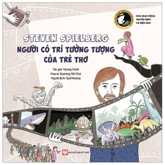 Tuyển Tập Truyện Tranh Danh Nhân Thế Giới - Steven Spielberg người có trí tưởng tượng của trẻ thơ