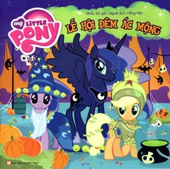 My Little Pony - Lễ Hội Đêm Ác Mộng