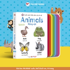 Song Ngữ Anh Việt - Cuốn Sách Đầu Tiên Của Tớ Về: Animals – Động vật