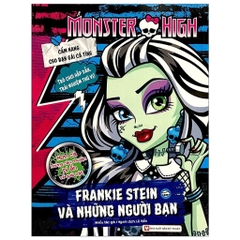 Monster High - Cẩm Nang Bạn Gái Cá Tính - Frankie Stein Và Những Người Bạn