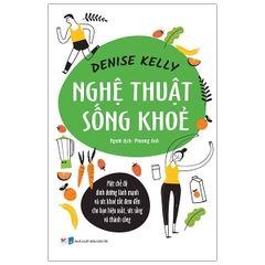 Nghệ Thuật Sống Khỏe - Denise Kelly