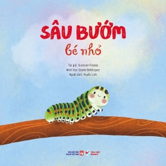 Sâu Bướm Bé Nhỏ - Câu Chuyện Tự Nhiên -Tân Việt Books
