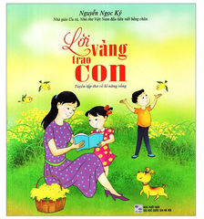 Lời Vàng Trao Con ( Tái Bản 2024 )