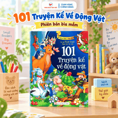 101 Truyện Kể Về Động Vật - Phiên Bản Bìa Mềm - Tủ Sách Vàng Cho Con
