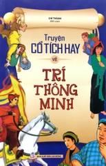 Truyện Cổ Tích Hay Về Trí Thông Minh