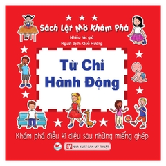 Từ Chỉ Hành Động - Sách Lật Mở Khám Phá