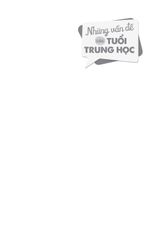 Những Vấn Đề Của Tuổi Trung Học