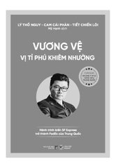 Chân Dung Những Tỉ Phú Hàng Đầu Trung Quốc: Vương Vệ - Vị Tỉ Phú Khiêm Nhường