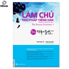 Làm Chủ Ngữ Pháp Tiếng Hàn - Dành Cho Người Mới Bắt Đầu