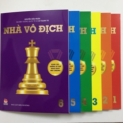 Bộ sách Cờ vua - Nhà vô địch (6 quyển)