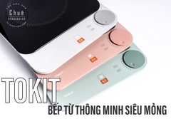 BẾP TỪ ĐƠN THÔNG MINH SIÊU MỎNG TOKIT