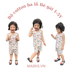 Bộ cotton 3 lỗ BÉ GÁI 80-120