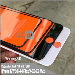 Kính cường lực 11D cho iPhone 6-7-8 / 6-7-8 Plus / X-Xs-Xr / Xs Max / iPhone 11/11 Pro/11 Pro Max Full viền Đen MIETUBL