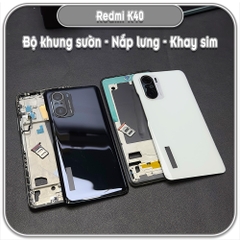 Thay bộ vỏ khung sườn, nắp lưng cho Redmi K40
