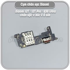 Cụm chân sạc + mic + ổ sim Xiaomi 12T - 12T Pro - Redmi K50 Ultra