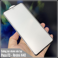 Kính cường lực cho Xiaomi Poco F3 - Redmi K40 nhám hạn chế vân tay Full viền Đen