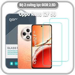 Cường lực Reno 12F 5G, GOR trong 2.5D bộ 2 miếng