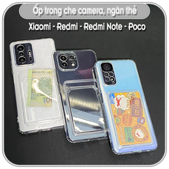 Ốp lưng trong che camera. ĐỰNG THẺ cho đt Xiaomi Redmi Note 11-11S-11 Pro- 11 Pro Plus -10-10s-10 Pro-9S-8-8Pro- Poco - Mi 11 Lite - 11T Redmi 10 -9A-9C-