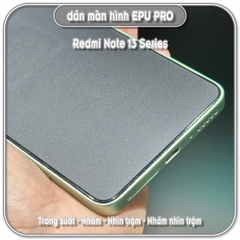 Dán màn hình cho Redmi Note 13 - 13 Pro - 13 Pro Plus, EPU tự phục hồi
