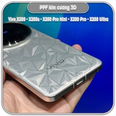 Dán PPF kim cương 3D mặt lưng cho Vivo X200 - X200s - X200 Pro Mini - X200 Pro - X200 Ultra