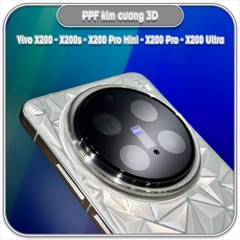 Dán PPF kim cương 3D mặt lưng cho Vivo X200 - X200s - X200 Pro Mini - X200 Pro - X200 Ultra