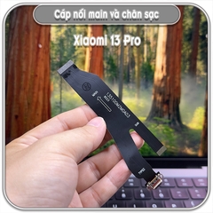 Dây liên kết main và chân sạc Xiaomi 13 Pro