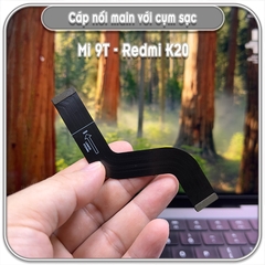 Dây liên kết main với cụm sạc Redmi K20 - Mi 9T