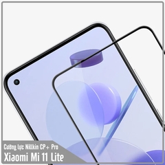 Kính cường lực Nillkin CP+ PRO cho Xiaomi Mi 11 Lite - FULL viền đen