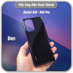 Nắp lưng Redmi K40 - K40 Pro