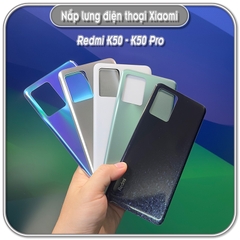 Nắp lưng Redmi K50 - K50 Pro