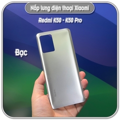 Nắp lưng Redmi K50 - K50 Pro