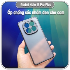 Ốp lưng chống sốc Redmi Note 14 Pro Plus, nhám đen che camera
