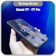 Ốp trong viền đen cho Xiaomi 17T - 17T Pro
