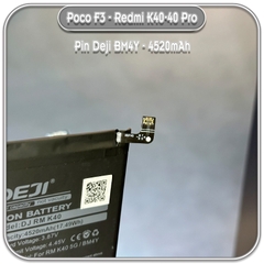 Thay pin Poco F3 - Redmi K40 - K40 Pro, Deji BM4Y 4520mAh