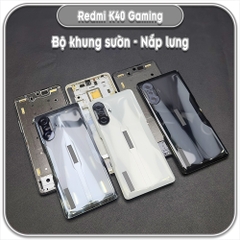 Thay bộ vỏ khung sườn, nắp lưng cho Redmi K40 Gaming