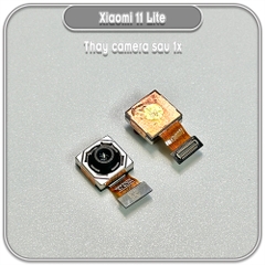 Thay camera sau cho Xiaomi 11 Lite 4G 5G NE