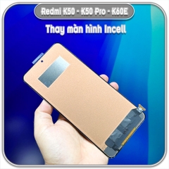 Thay màn hình Redmi K50 - K50 Pro