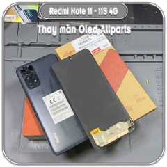 Thay màn hình Redmi Note 11 - 11S 4G - M4 Pro 4G, ALLPARTS