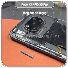 Thay nút tăng giảm âm lượng Poco X3 NFC - X3 Pro