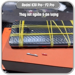 Thay nút nguồn & âm lượng Redmi K30 Pro - Poco F2 Pro