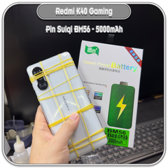 Thay pin Redmi K40 Gaming, Suiqi BM56 5000mAh