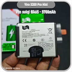 Thay pin Vivo X200 Pro Mini Suiqi BA65 5700mAh