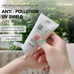 DBH UV Shield Anti-Pollution SPF 50 – Kem Chống Nắng Bảo Vệ Da Tối Ưu