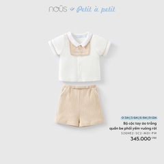 Nous Bộ cộc tay áo trắng quần be phối yếm vuông rời (3M,6M,9M)
