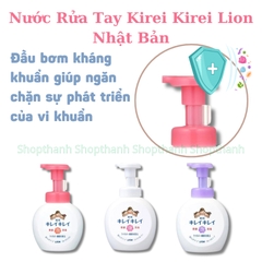 Nước Rửa Tay Kirei Kirei Lion Nhật Bản Bọt Mịn Diệt Khuẩn 99.9% Hương Thơm Tự Nhiên