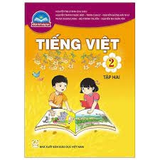 Chân trời sáng tạo sách tiếng việt 2/2