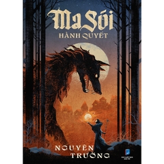 Tiểu thuyết Ma Sói Hành Quyết