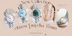 Bộ Sưu Tập Citizen Tsuyosa 37mm