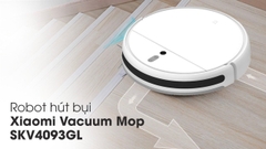 Robot hút bụi Xiaomi Vacuum Mop