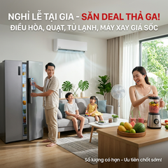 Nghỉ Lễ 30/4 - 1/5 Tại Gia: Chọn Ngay Thiết Bị Gia Dụng Nào Để Vừa Săn Deal, Vừa Tận Hưởng Thỏa Thích?